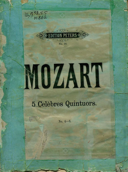 Collection de Quintuors pour 2 Violons, 2 Violas et Violoncelle par W. A. Mozart - ноты