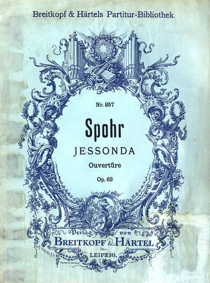 Ouverture zur Oper "Jessonda" von Ludwig Spohr - ноты
