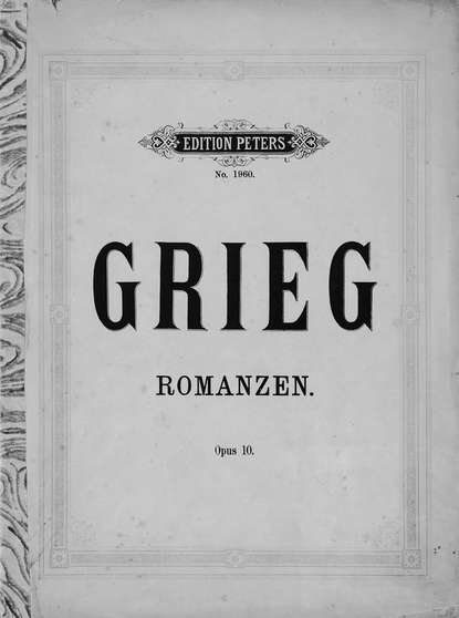 Vier Romanzen fur eine Singstimme mit Klavierbegleitung v. Ed. Grieg - ноты