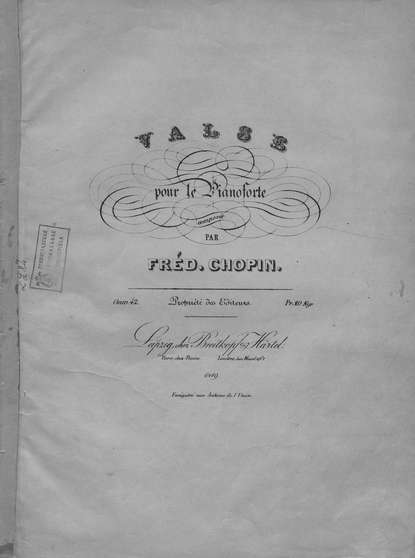 Valse pour le piano comp. par Fred. Chopin - ноты